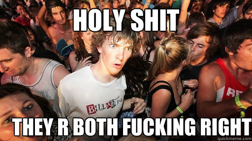 holy shit They r Both Fucking Right   Sudden Clarity Clarence