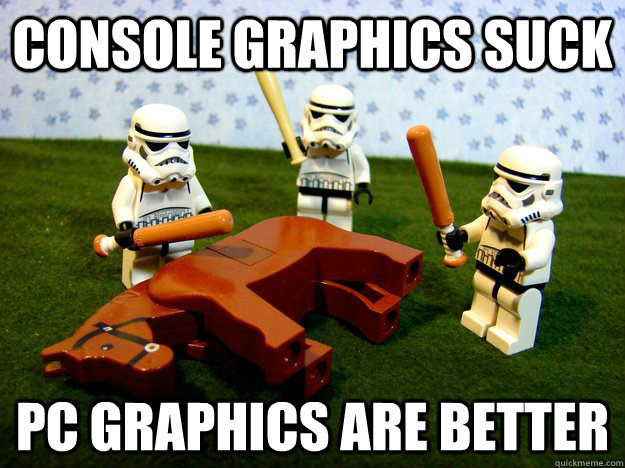 Console Graphics suck PC Graphics are Better - Console Graphics suck PC Graphics are Better  Deadhorse