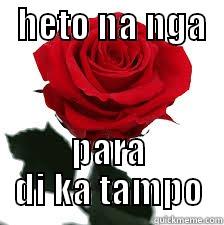 flower for you -   HETO NA NGA         PARA DI KA TAMPO Misc