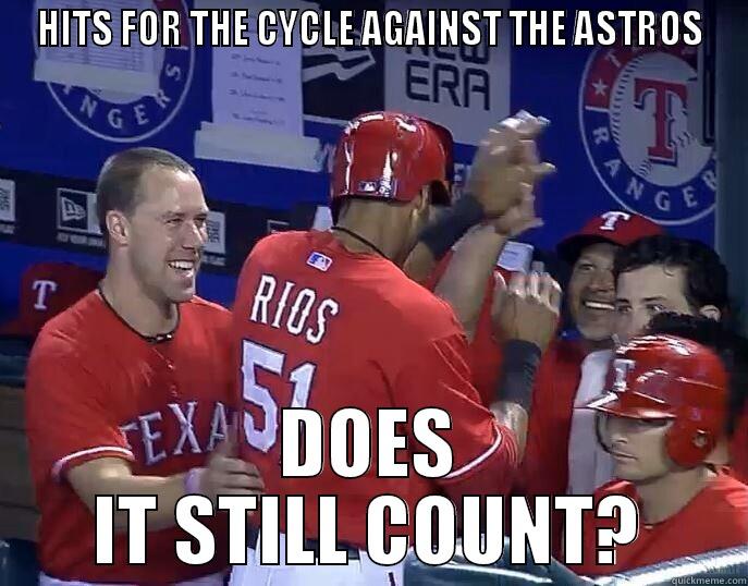 HITS FOR THE CYCLE AGAINST THE ASTROS DOES IT STILL COUNT? Misc