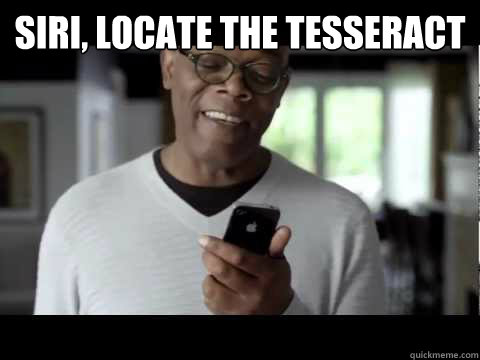 Siri, locate the tesseract
   