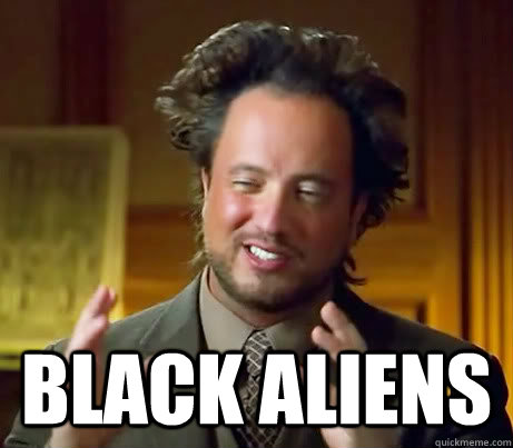  Black Aliens  History Channel Guy