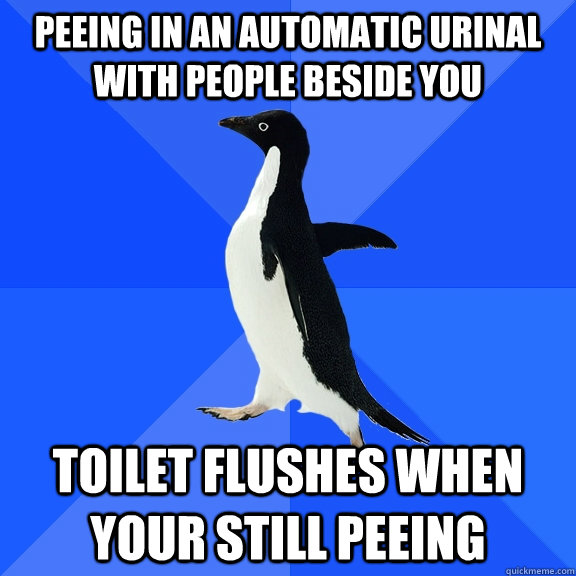peeing in an automatic urinal with people beside you toilet flushes when your still peeing   Socially Awkward Penguin