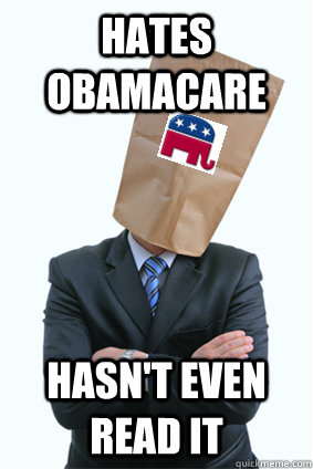 Hates Obamacare Hasn't even read it  