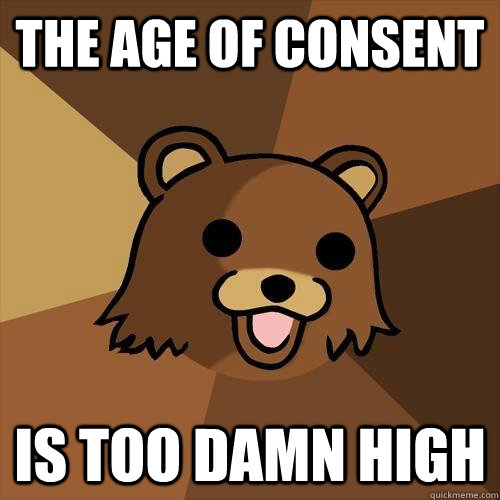 the age of consent is too damn high - the age of consent is too damn high  Pedobear