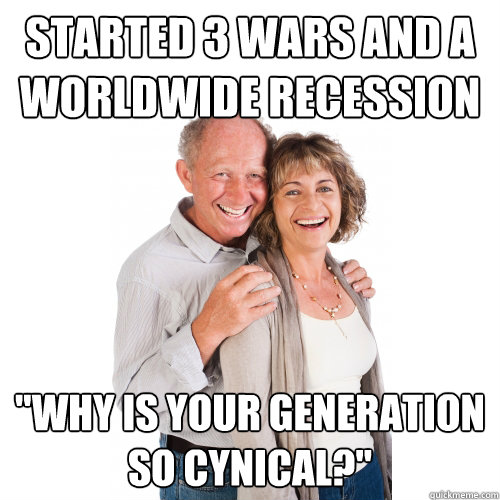 Started 3 wars and a worldwide recession 
