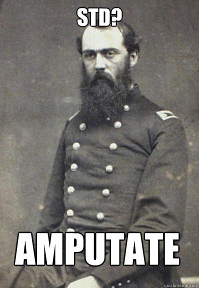 Std? amputate  Civil War Doctor