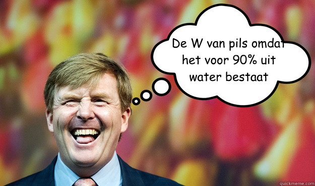 De W van pils omdat het voor 90% uit water bestaat  