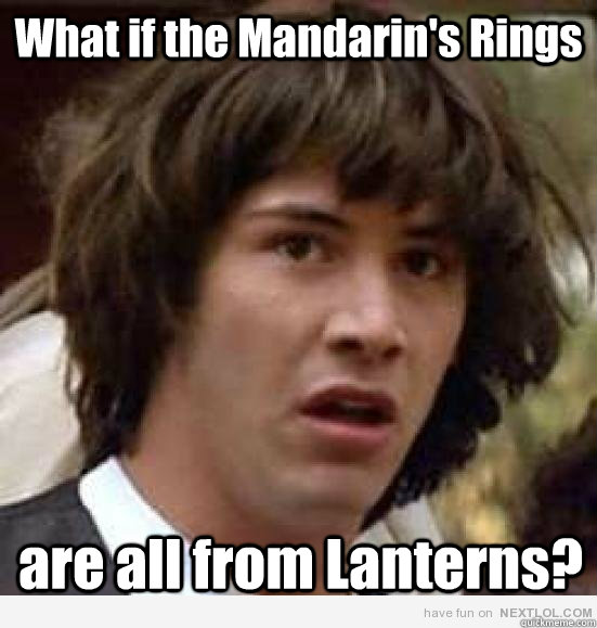 What if the Mandarin's Rings are all from Lanterns?  