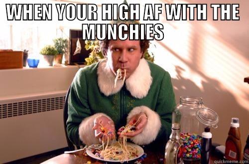 Buddy the Elf is a stoner elf - WHEN YOUR HIGH AF WITH THE MUNCHIES  Misc