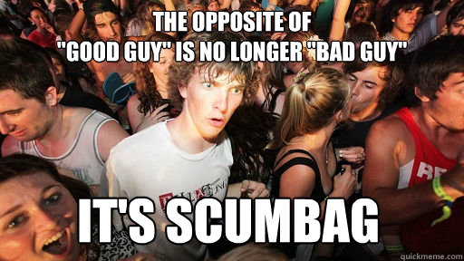 The opposite of 
