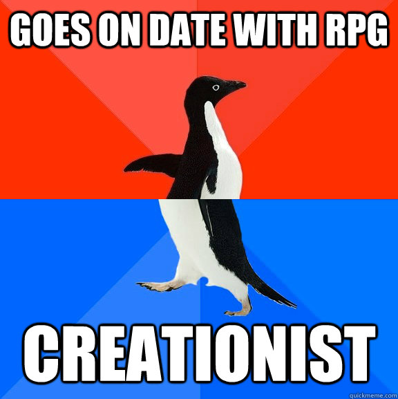 Goes on date with RPG creationist  Socially Awesome Awkward Penguin