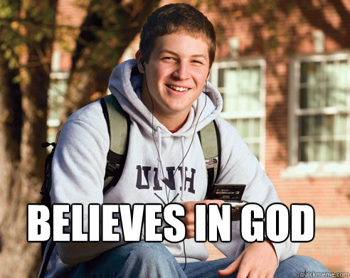 believes in god   College Freshman