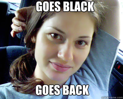 goes black goes back - goes black goes back  Good Gal Gabby