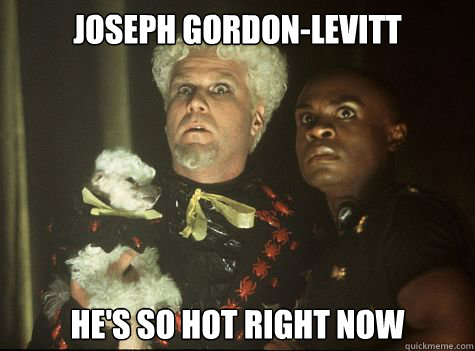 Joseph Gordon-Levitt he's So hot right now  