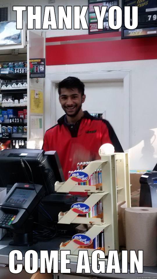 THANK YOU COME AGAIN Misc