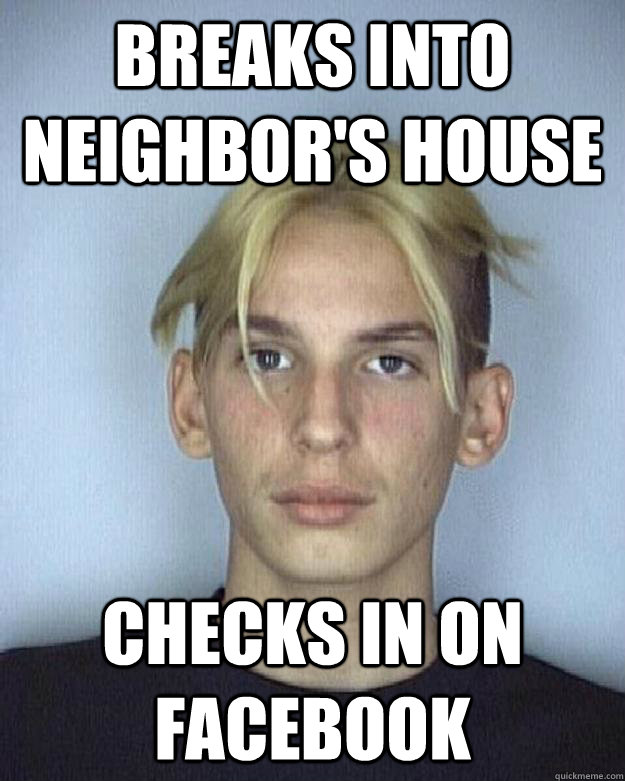 BREAKS INTO NEIGHBOR'S HOUSE CHECKS IN ON FACEBOOK - BREAKS INTO NEIGHBOR'S HOUSE CHECKS IN ON FACEBOOK  Dumbass Criminal David