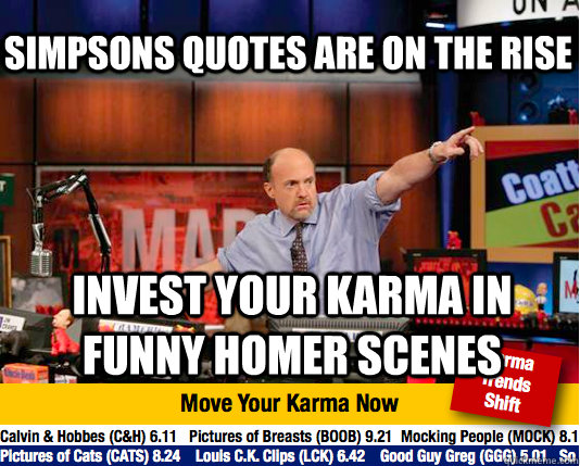Simpsons quotes are on the rise Invest your karma in funny homer scenes  Mad Karma with Jim Cramer