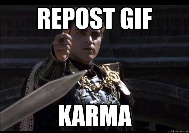 repost gif karma   