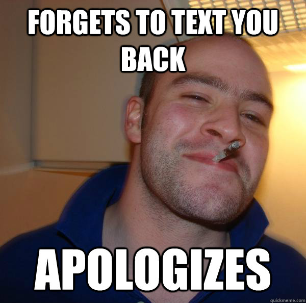 what to say when someone forgets to text you back