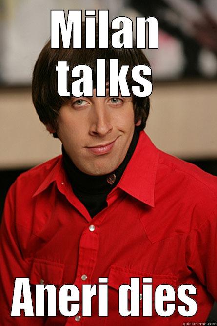 MILAN TALKS ANERI DIES Pickup Line Scientist