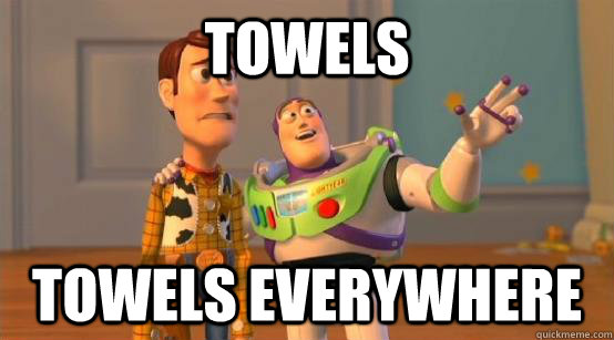 Towels Towels everywhere  Buzz Glitter