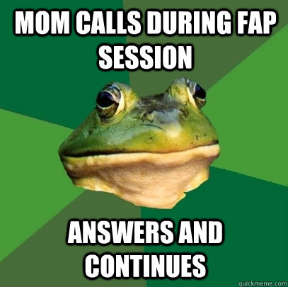 mom calls during fap session answers and continues  - mom calls during fap session answers and continues   Foul Bachelor Frog