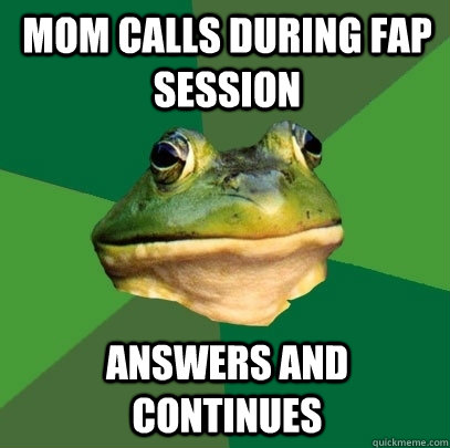 mom calls during fap session answers and continues   Foul Bachelor Frog