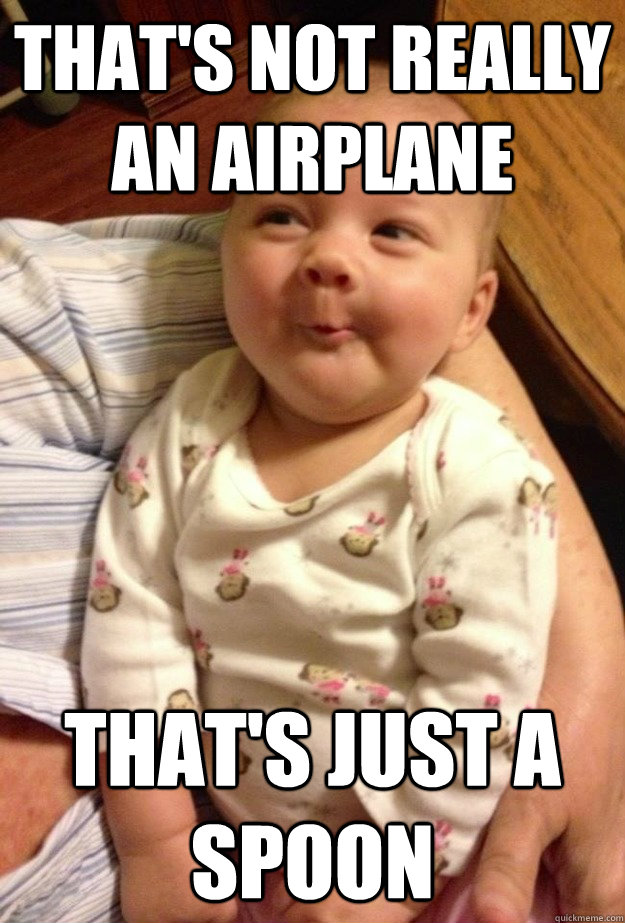 That's not really an airplane That's just a spoon - That's not really an airplane That's just a spoon  Misc