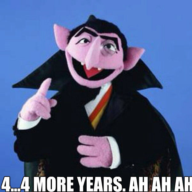  4...4 more years. ah ah ah  