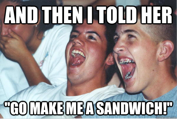 And then i told her 