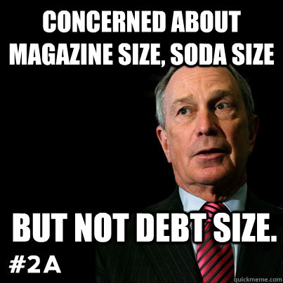 concerned about magazine size, soda size but not debt size.   