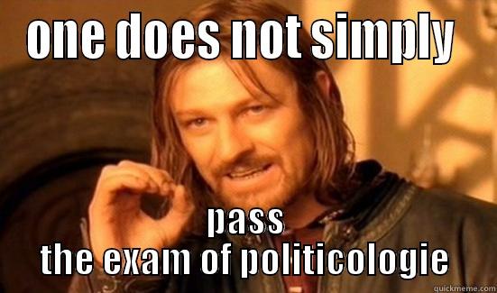 48 hours.. and still counting - ONE DOES NOT SIMPLY  PASS THE EXAM OF POLITICOLOGIE Boromir