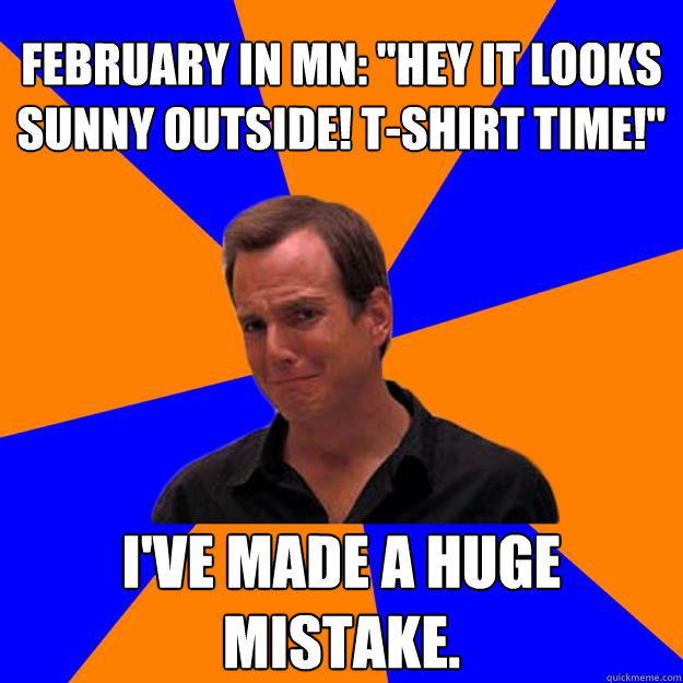 February in MN: 