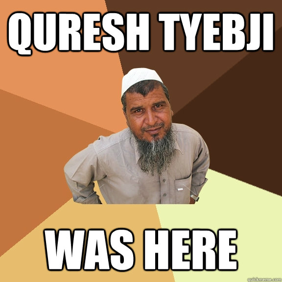 Quresh Tyebji Was here  Ordinary Muslim Man