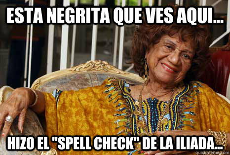 esta negrita que ves aqui... hizo el 