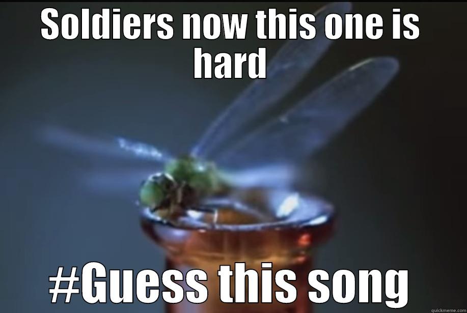 SOLDIERS NOW THIS ONE IS HARD #GUESS THIS SONG Misc