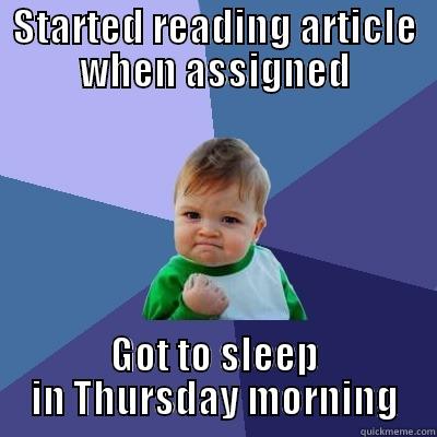 do what teacher says - STARTED READING ARTICLE WHEN ASSIGNED GOT TO SLEEP IN THURSDAY MORNING Success Kid