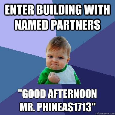 Enter building with named partners 
