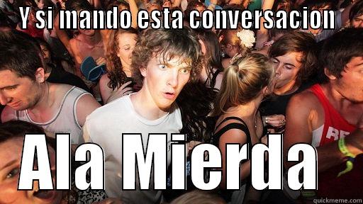 Y SI MANDO ESTA CONVERSACION  ALA MIERDA  Sudden Clarity Clarence
