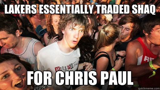 Lakers essentially traded Shaq For Chris Paul  Sudden Clarity Clarence