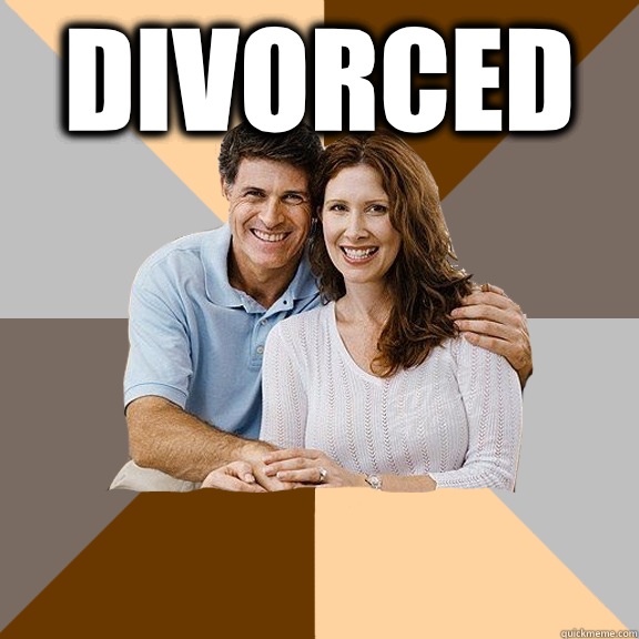 DIVORCED   Scumbag Parents