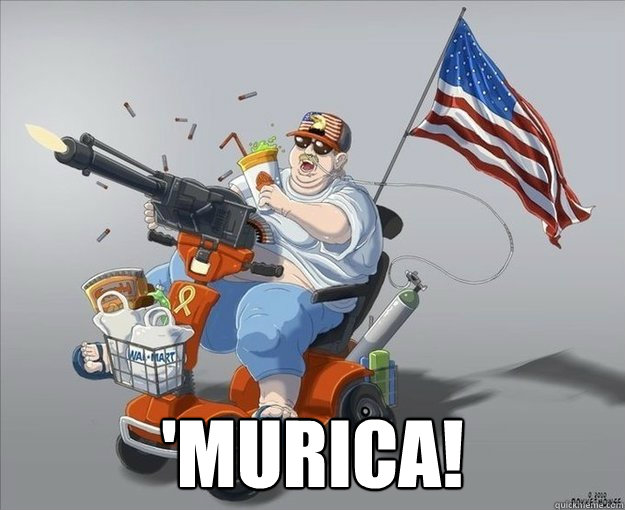  'Murica!  