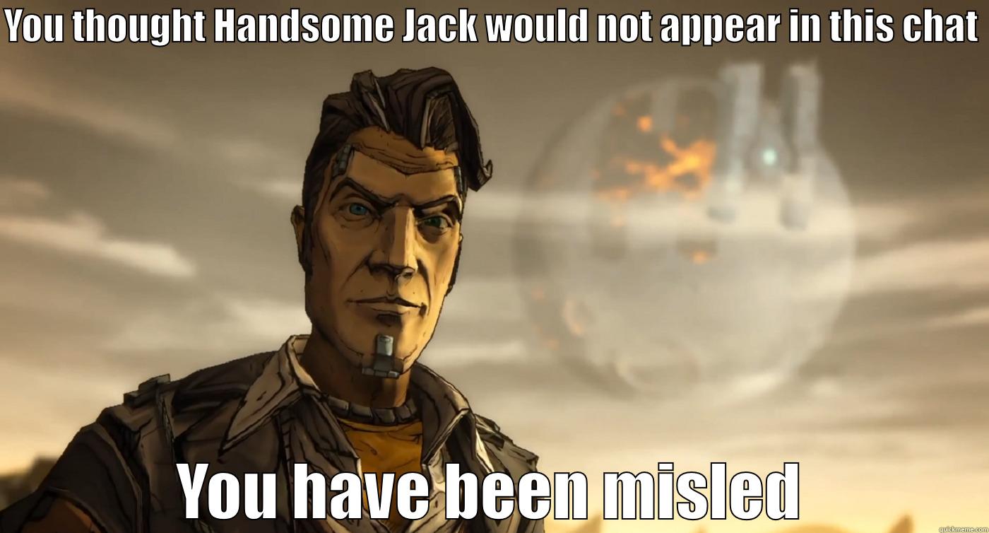Handsome jack baby - YOU THOUGHT HANDSOME JACK WOULD NOT APPEAR IN THIS CHAT  YOU HAVE BEEN MISLED Misc