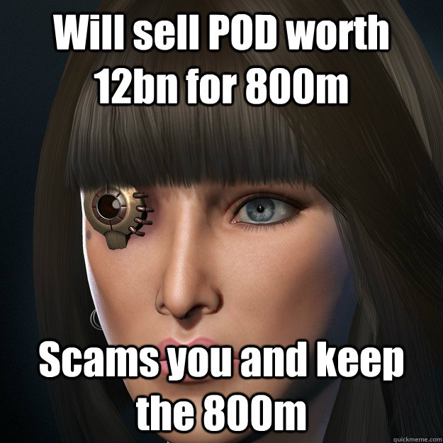 Will sell POD worth 12bn for 800m Scams you and keep the 800m - Will sell POD worth 12bn for 800m Scams you and keep the 800m  Misc