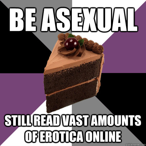 be asexual still read vast amounts of erotica online  - be asexual still read vast amounts of erotica online   Asexual Cake