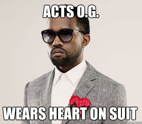 acts o.g. wears heart on suit  Romantic Kanye