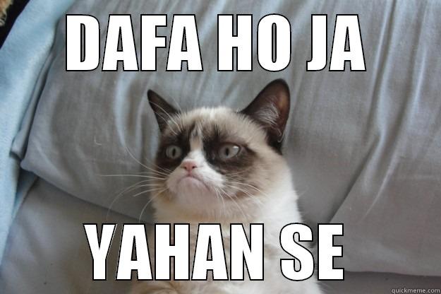 DAFA HO JA - DAFA HO JA YAHAN SE Grumpy Cat