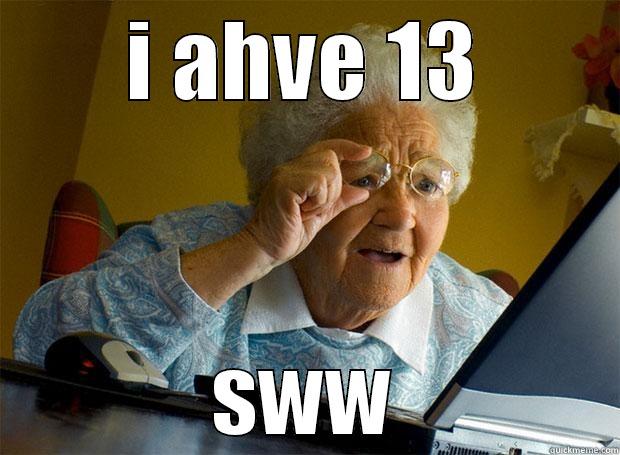 I AHVE 13 SWW Grandma finds the Internet