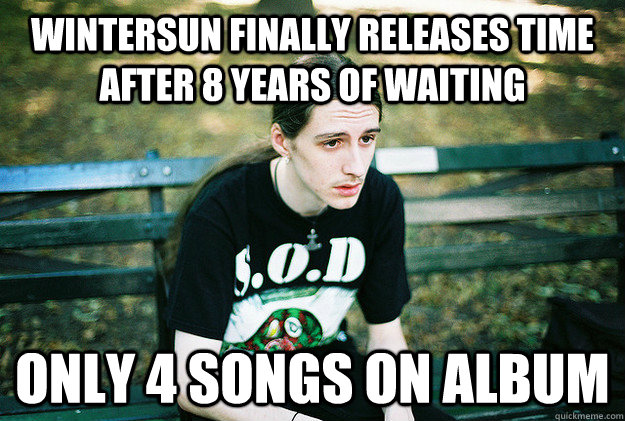 wintersun finally releases time after 8 years of waiting only 4 songs on album  First World Metal Problems